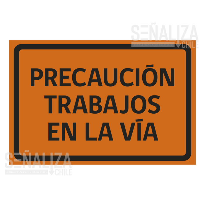 PRECAUCIÓN TRABAJOS EN LA VÍA PTV-1